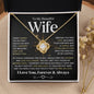 To My Beautiful Wife | Can't Live Without You | Love Knot Necklace - Elliotrose Gifts