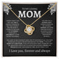 To My Loving Mom | My Guiding Light | Love Knot Necklace - Elliotrose Gifts