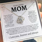 To My Loving Mom | You're The World | Love Knot Necklace - Elliotrose Gifts
