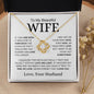 Beautiful Wife | Love You Longer | Love Knot Necklace - Elliotrose Gifts