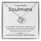 My Beautiful Soulmate | Love You Forever | Love Knot Necklace - Elliotrose Gifts