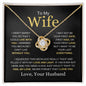 My Wife | Love and Light | Love Knot Necklace - Elliotrose Gifts