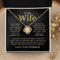 My Wife | Love and Light | Love Knot Necklace - Elliotrose Gifts