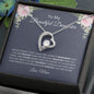To My Beautiful Daughter | Never Forget | Forever Love Necklace - Elliotrose Gifts