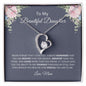 To My Beautiful Daughter | Never Forget | Forever Love Necklace - Elliotrose Gifts