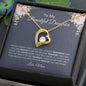 To My Beautiful Daughter | Never Forget | Forever Love Necklace - Elliotrose Gifts