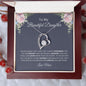 To My Beautiful Daughter | Never Forget | Forever Love Necklace - Elliotrose Gifts
