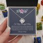 To My Beautiful Mom | I Love You | (Love Knot Necklace) - theelliotrose