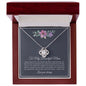 To My Beautiful Mom | I Love You | (Love Knot Necklace) - theelliotrose