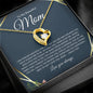 To My Beautiful Mom | Love You Always | Forever Love Necklace - Elliotrose Gifts