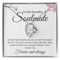 To My Beautiful Soulmate | Always Have Me | Forever Love Necklace - Elliotrose Gifts
