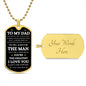 To My Dad | Fathers Day Gift | Dog Tag Necklace - Elliotrose Gifts