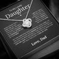 To My Daughter | Never Forget That I Love You | Love Know Necklace - Elliotrose Gifts