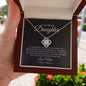 To My Dearest Daughter | So Proud | Love Knot Necklace - Elliotrose Gifts