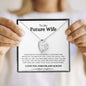 To My Future Wife | Love You | Forever Love Necklace - Elliotrose Gifts