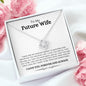 To My Future Wife | Love You | Love Knot Necklace - Elliotrose Gifts