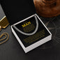 To My Man | Forever and Always | Cuban Link Chain - Elliotrose Gifts