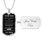 To My Son | I Want You To Believe | Dog Tag Chain - Elliotrose Gifts
