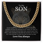 To My Son | Never Forget | Cuban Link Chain - Elliotrose Gifts