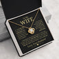 To My Wife | Feel My Love | Love Knot Necklace - Elliotrose Gifts