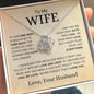 To My Wife | Love and Light | Love Knot Necklace - Elliotrose Gifts