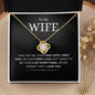 To My Wife | Love You | Love Knot Necklace - Elliotrose Gifts