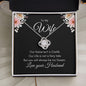 To My Wife | Our Home | Love Knot Necklace - Elliotrose Gifts