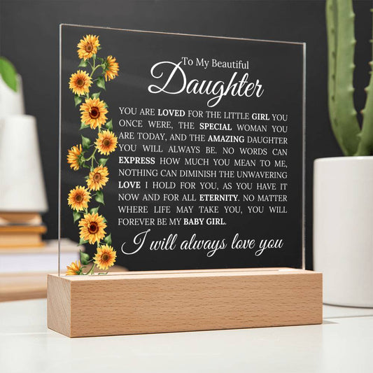 To My Beautiful Daughter | You Are Loved | Acrylic Plaque - Elliotrose Gifts
