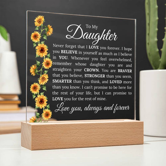 To My Daughter | Never Forget | Acrylic Plaque - Elliotrose Gifts