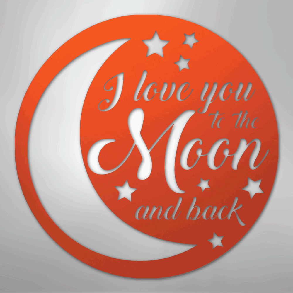 To the Moon and Back - Steel Sign - Elliotrose Gifts