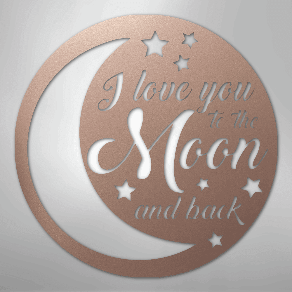To the Moon and Back - Steel Sign - Elliotrose Gifts