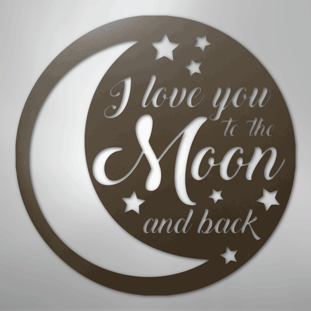 To the Moon and Back - Steel Sign - Elliotrose Gifts
