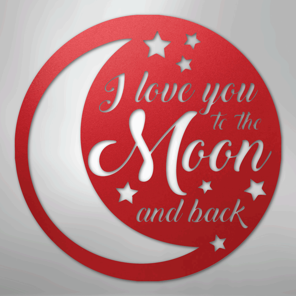 To the Moon and Back - Steel Sign - Elliotrose Gifts