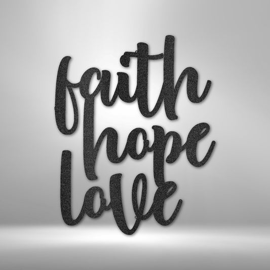 Faith Hope Love Script - Steel Sign - Elliotrose Gifts