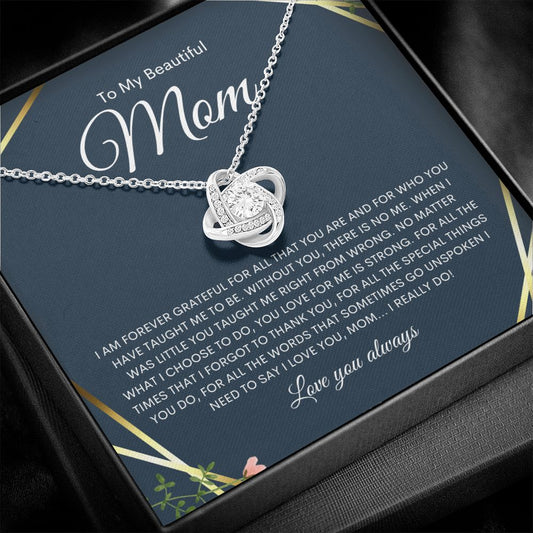 To My Beautiful Mom | Forever Grateful | Love Knot Necklace - Elliotrose Gifts