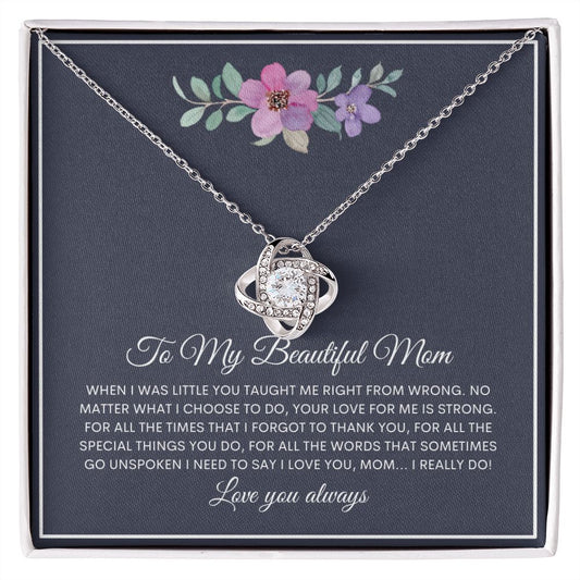 To My Beautiful Mom | I Love You | (Love Knot Necklace) - theelliotrose