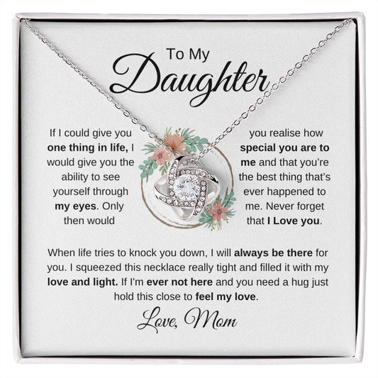 To My Daughter | If I Could Give You | (Love Knot Necklace) - theelliotrose