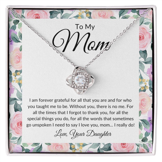 To My Mom | Your Daughter | Love Knot Necklace - Elliotrose Gifts